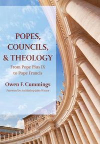 Cover image for Popes, Councils, and Theology