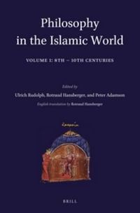 Cover image for Philosophy in the Islamic World: Volume 1: 8th-10th Centuries