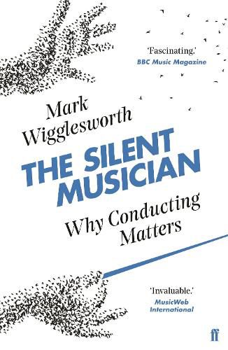 Cover image for The Silent Musician: Why Conducting Matters