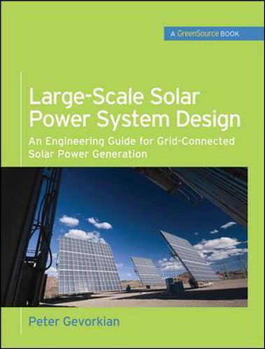 Cover image for Large-Scale Solar Power System Design (GreenSource Books)