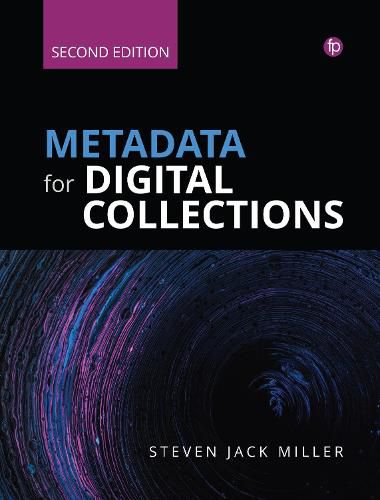 Metadata for Digital Collections [Ed. 2]: A How-To-Do-It Manual