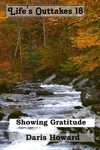 Cover image for Showing Gratitude - Life's Outtakes 18