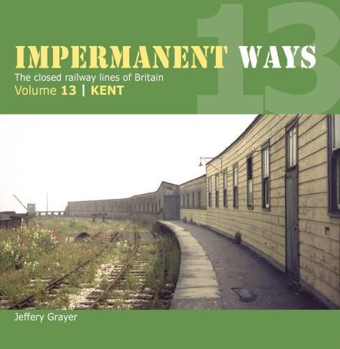 Cover image for Impermanent Way Volume 13: Kent