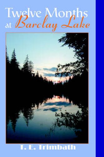 Cover image for Twelve Months at Barclay Lake