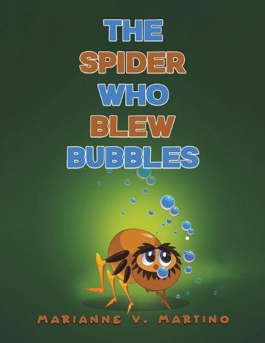 Cover image for The Spider Who Blew Bubbles