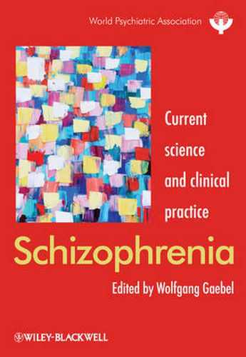 Cover image for Schizophrenia: Current science and clinical practice