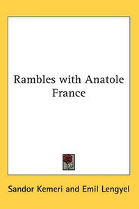 Cover image for Rambles with Anatole France