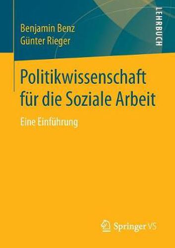 Cover image for Politikwissenschaft fur die Soziale Arbeit: Eine Einfuhrung