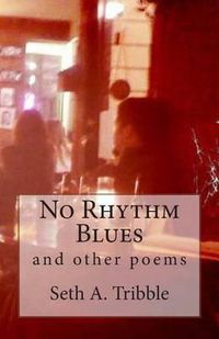 Cover image for No Rhythm Blues: and other poems
