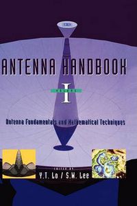 Cover image for Antenna Handbook: Antenna Fundamentals and Mathematical Techniques