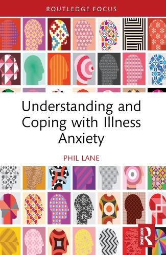 Cover image for Understanding and Coping with Illness Anxiety