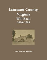 Cover image for Lancaster County, Virginia Will Book, 1690-1709