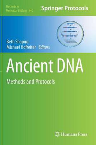 Ancient DNA: Methods and Protocols