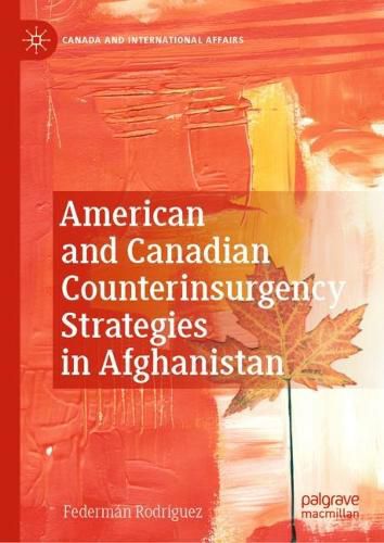 Cover image for American and Canadian Counterinsurgency Strategies in Afghanistan