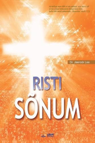 Risti Sonum: The Message of the Cross (Estonian Edition)