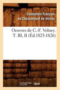 Cover image for Oeuvres de C.-F. Volney. T. III, II (Ed.1825-1826)