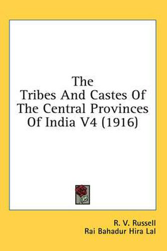The Tribes and Castes of the Central Provinces of India V4 (1916)