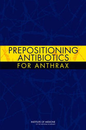 Prepositioning Antibiotics for Anthrax