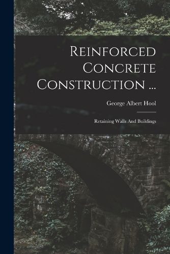 Reinforced Concrete Construction ...