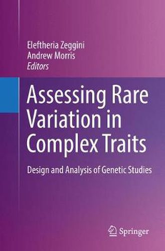 Cover image for Assessing Rare Variation in Complex Traits: Design and Analysis of Genetic Studies