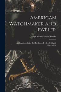 Cover image for American Watchmaker and Jeweler