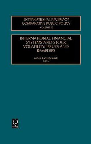 Cover image for International Financial Systems and Stock Volatility: Issues and Remedies