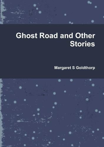 Cover image for Ghost Road and Other Stories