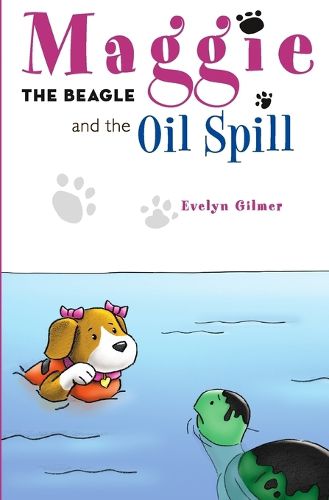 Cover image for Maggie the Beagle and the Oil Spill