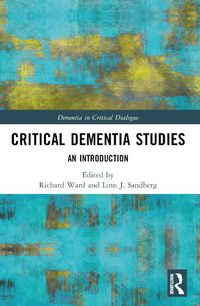 Cover image for Critical Dementia Studies