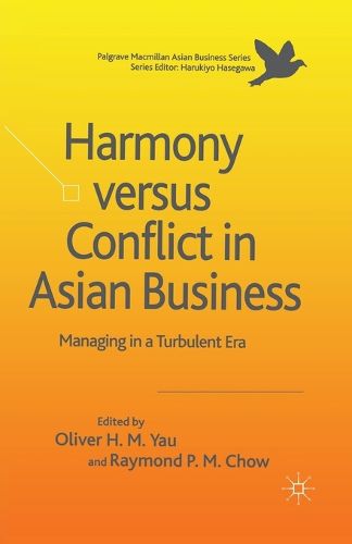 Cover image for Harmony Versus Conflict in Asian Business: Managing in a Turbulent Era