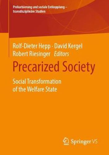 Cover image for Precarized Society: Social Transformation of the Welfare State