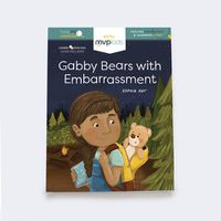 Cover image for Gabby Bears with Embarrassment: Feeling Embarrassment & Learning Humor