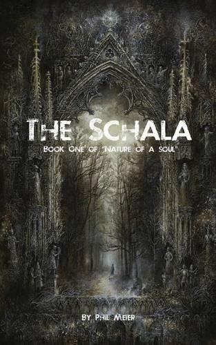 Cover image for The Schala: Book One of the Nature of a Soul