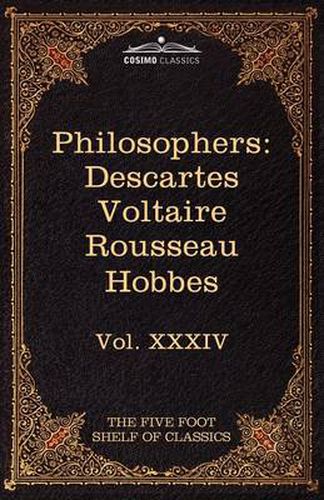 Cover image for French and English Philosophers: Descartes, Voltaire, Rousseau, Hobbes: The Five Foot Shelf of Classics, Vol. XXXIV (in 51 Volumes)