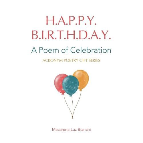 Cover image for Happy Birthday: A Poem of Celebration