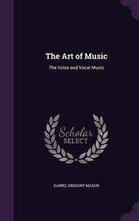 Cover image for The Art of Music: The Voice and Vocal Music