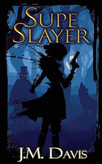 Cover image for Supe Slayer