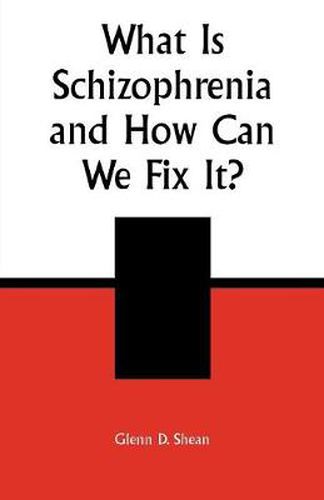 Cover image for What is Schizophrenia and How Can We Fix It?