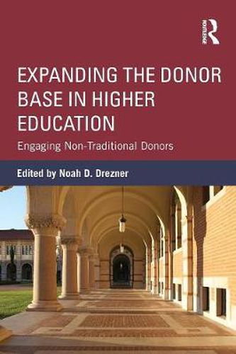 Cover image for Expanding the Donor Base in Higher Education: Engaging Non-Traditional Donors