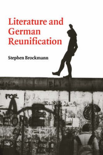 Cover image for Literature and German Reunification