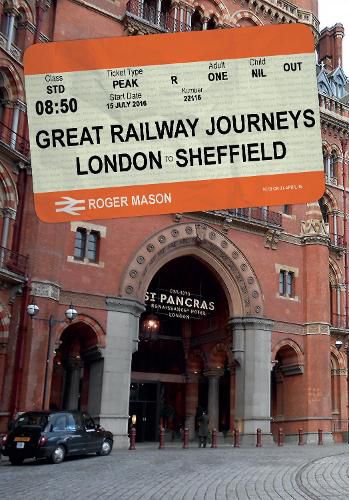 Great Railway Journeys: London to Sheffield