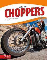 Cover image for Let's Roll: Choppers