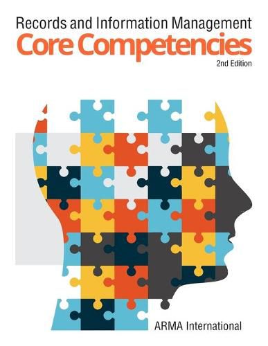 Cover image for Records and Information Management Core Competencies