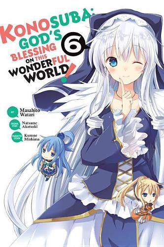 Konosuba: God's Blessing on This Wonderful World!, Vol. 6