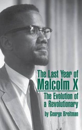 The Last Year of Malcolm X: Evolution of a Revolutionary