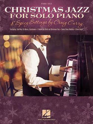 Cover image for Christmas Jazz for Solo Piano: 8 Spicy Settings by Craig Curry