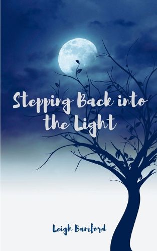 Cover image for Stepping Back into the Light