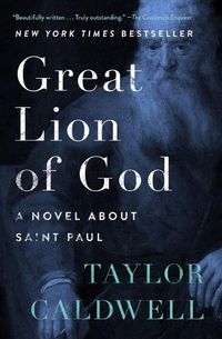 Cover image for Great Lion of God: A Novel About Saint Paul