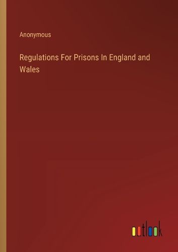 Regulations For Prisons In England and Wales