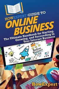 Cover image for HowExpert Guide to Online Business